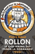 Rollon, le chef viking qui fonda la Normandie