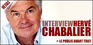 INTERVIEW D'HERVE CHABALIER